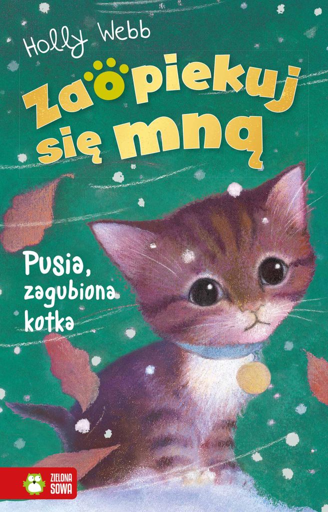 Zaopiekuj siê mn¹. Pusia die verlorene Katze von Holly Webb (Buch auf Polnisch)