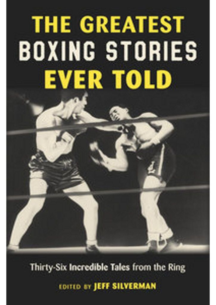 The Greatest Boxing Stories Ever Told