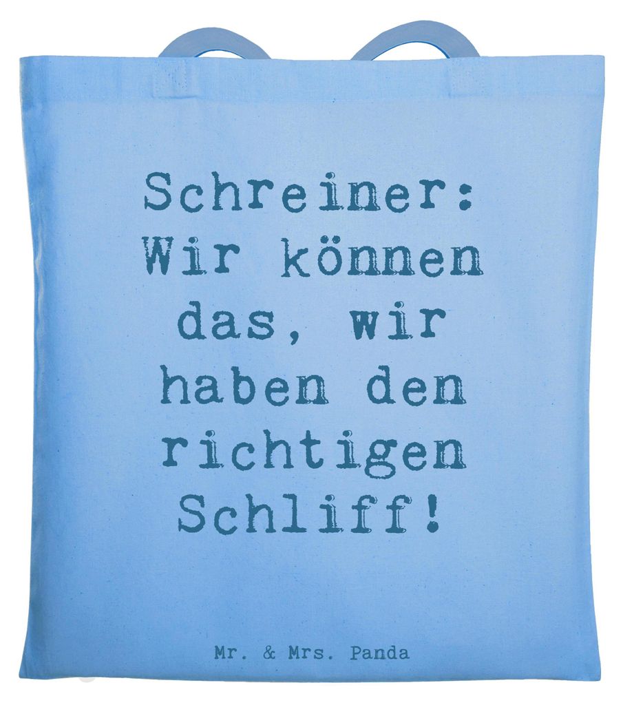 Mr. & Mrs. Panda Schultasche Spruch Schreiner Kompetenz - Sky Blue - Geschenk, wir können das wir haben den richtigen Schliff, totebag, Berufsallt...