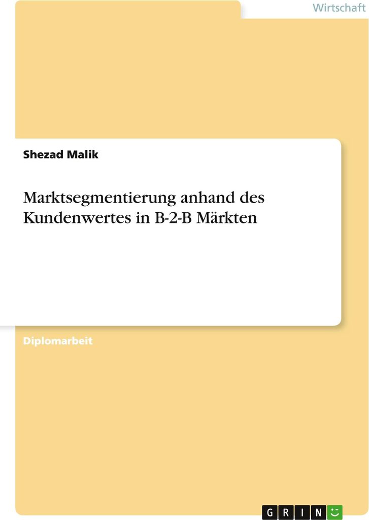 Marktsegmentierung anhand des Kundenwertes in B-2-B Märkten