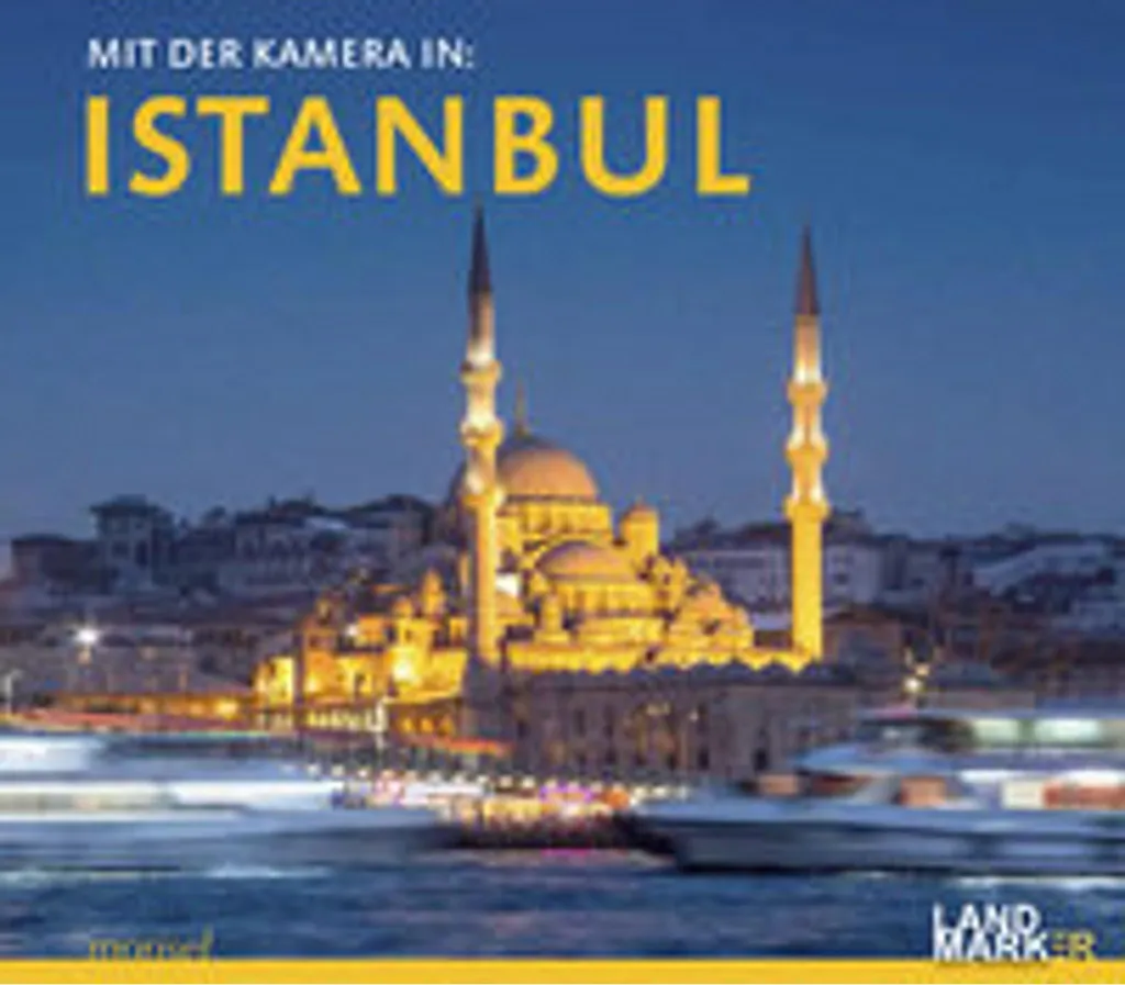 Mit der Kamera in Istanbul : Livre Photo Premium Haute Définition 160p