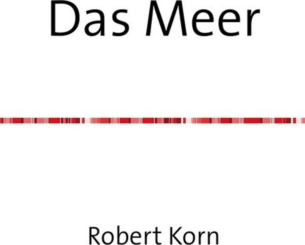 Das Meer und andere Gedichte