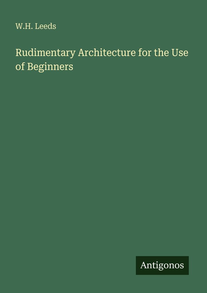 Rudimentary Architecture for the Use of Beginners