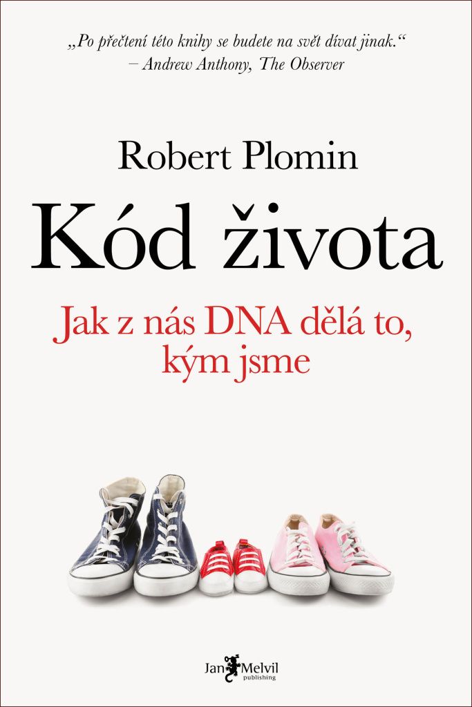Kód života. Jak z nás DNA dělá to, kým jsme | Robert Plomin