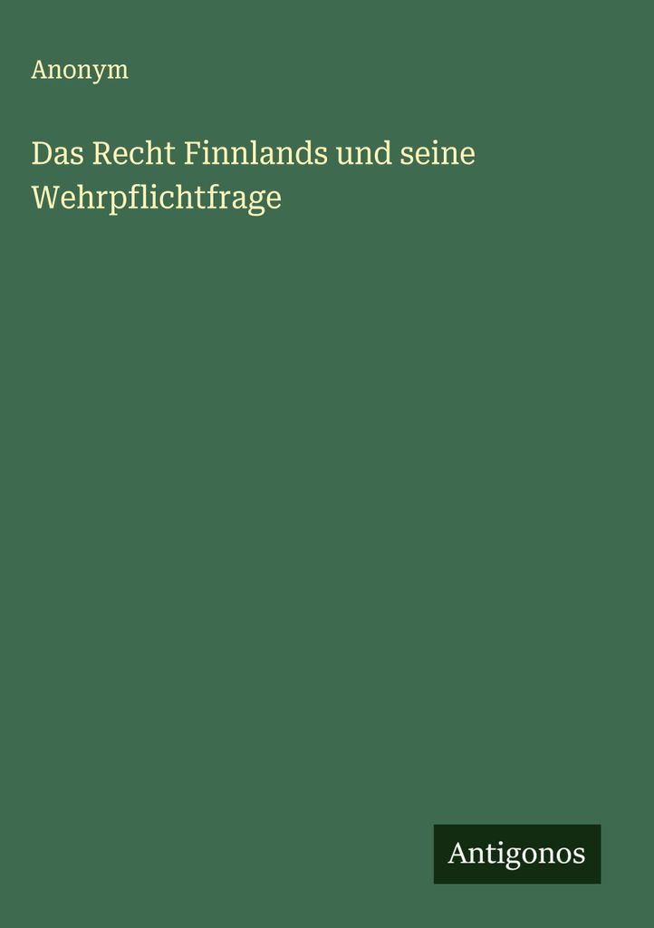 Das Recht Finnlands und seine Wehrpflichtfrage