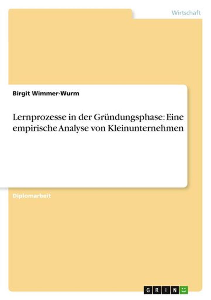 Lernprozesse in der Gründungsphase: Eine empirische Analyse von Kleinunternehmen