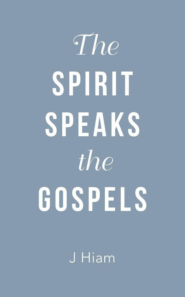 The Spirit Speaks the Gospels