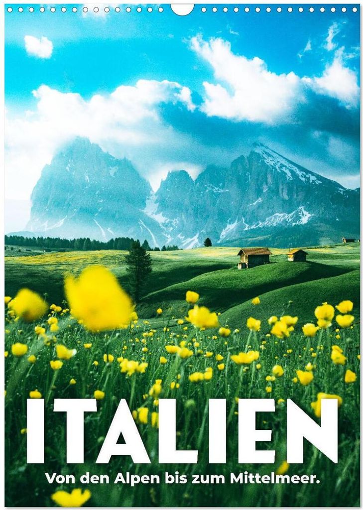 Italien - Von den Alpen bis zum Mittelmeer. (Wandkalender 2026 DIN A3 hoch), CALVENDO Monatskalender