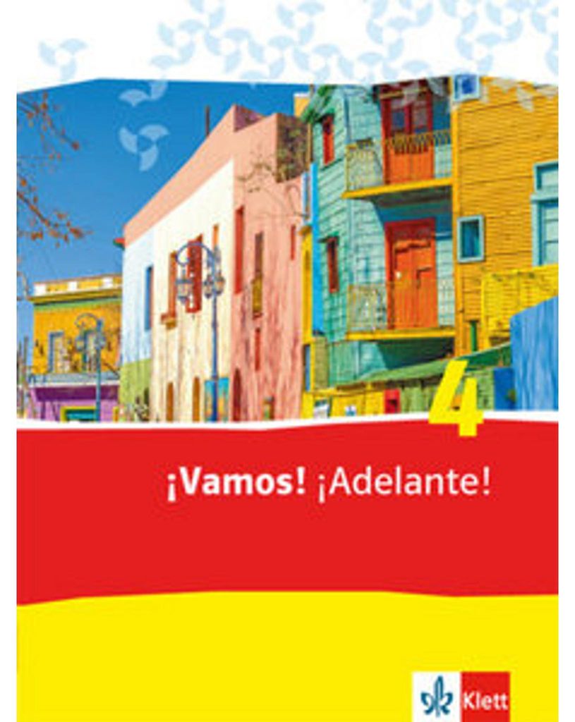 ¡Vamos! ¡Adelante! 4. Schülerbuch