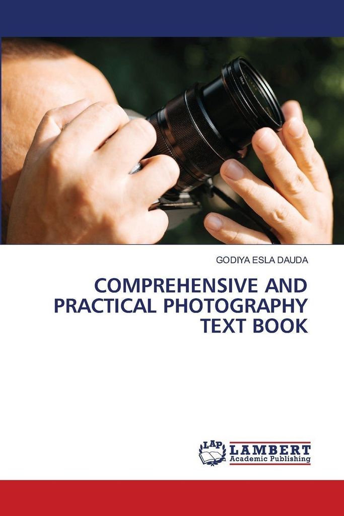 Comprehensive And Practical Photography Text Book
