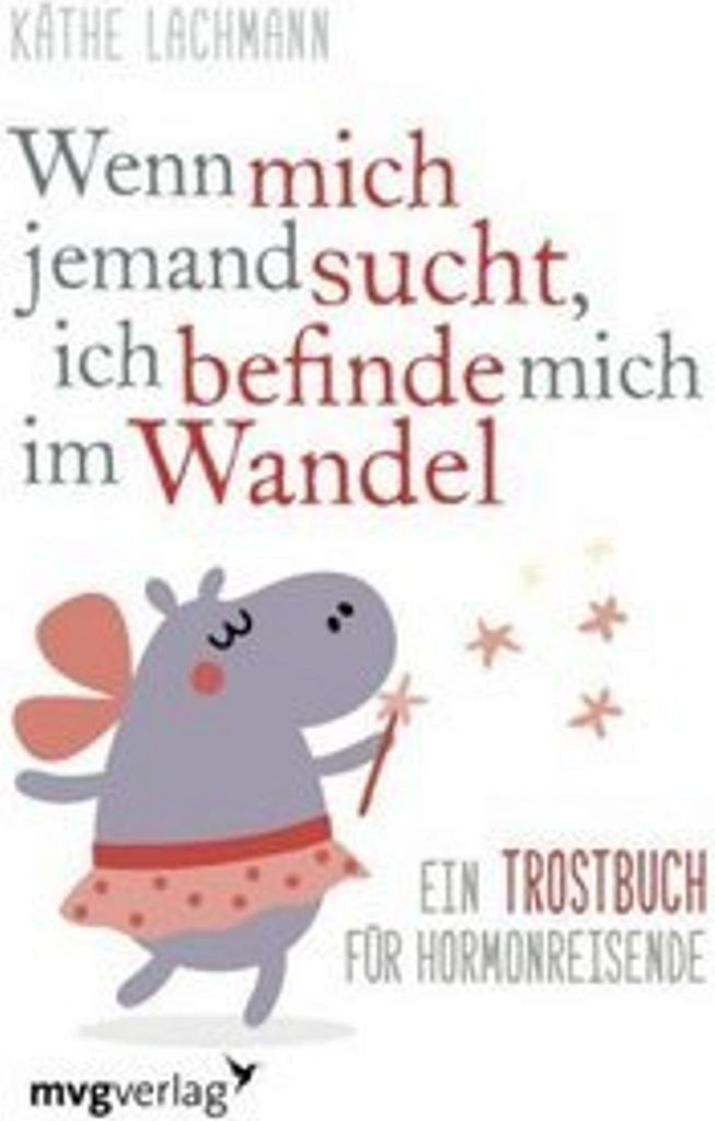 Wenn mich jemand sucht, ich befinde mich im Wandel