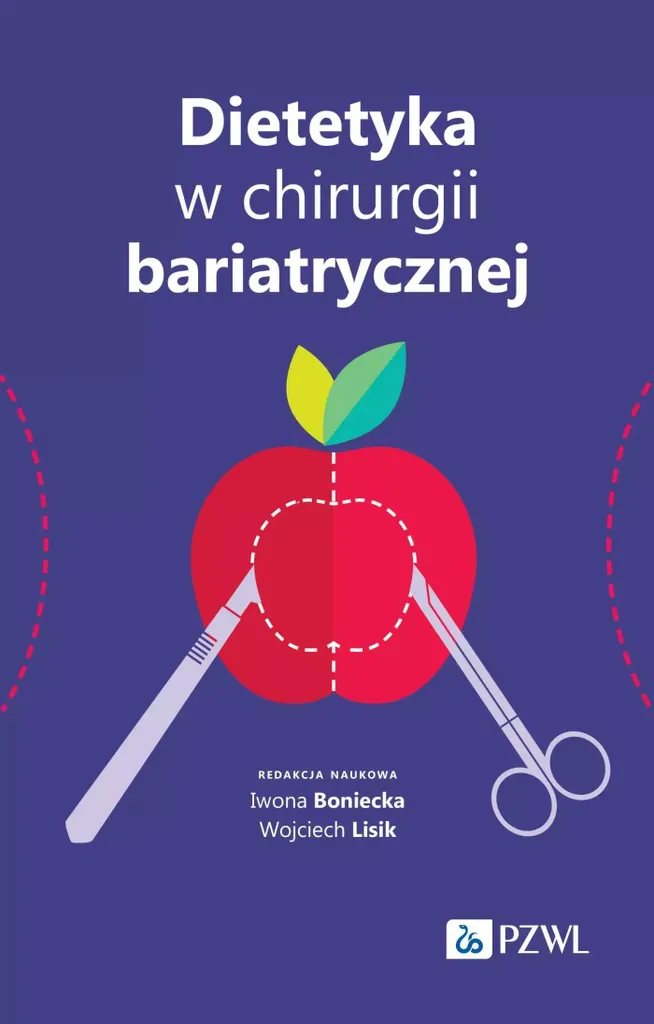 Dietetyka w chirurgii bariatrycznej : guide complet de nutrition post-op