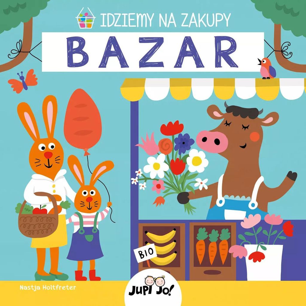 Idziemy na zakupy Bazar - Nastja Holtfreter (Für Kinder, Bildungsprodukte auf Polnisch)