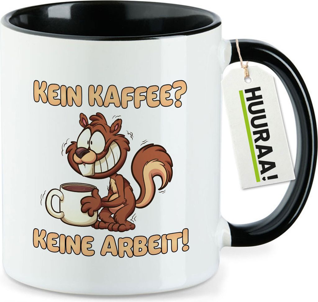 Huuraa Kaffeetasse Kein Kaffee keine Arbeit Eichhörnchen 330ml Schwarz Keramik Kaffeebecher Geschenkidee