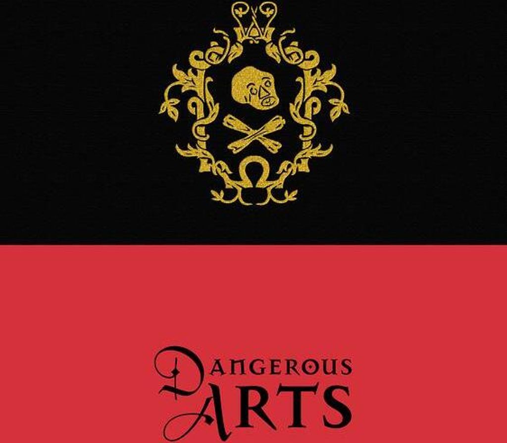 Dangerous Arts