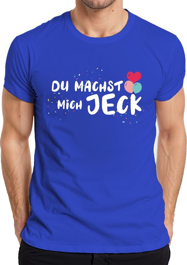 Du machst mich JECK Karneval Köln Konfetti Ballons lustig Helau Herren T-Shirt, Blau, S
