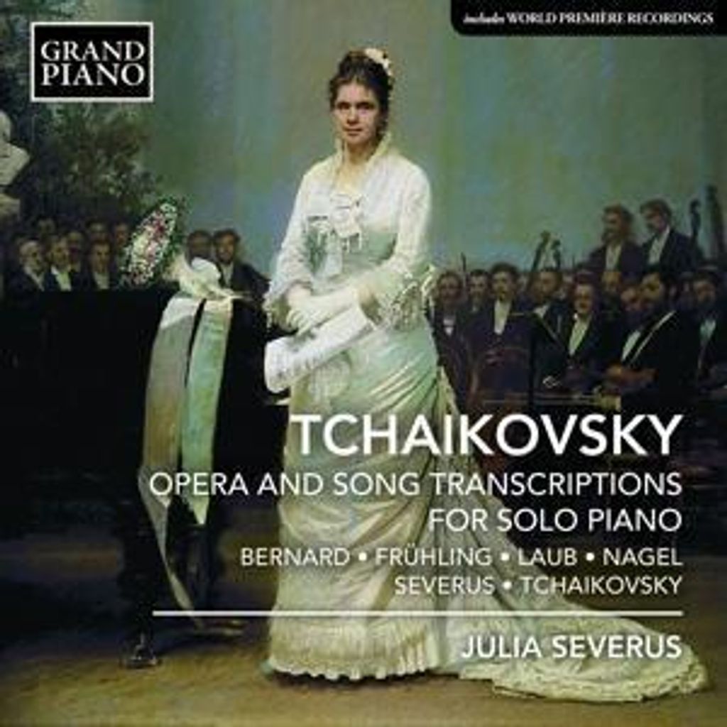 Julia Severus - Tchaikovsky: Opera und Songtranskriptionen für Solo -Klavier -CD