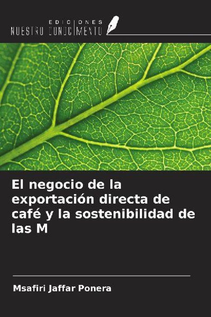 Das Geschäft mit dem direkten Export von Kaffee und die Nachhaltigkeit der M
