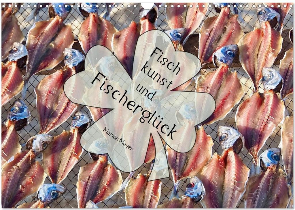 Fischkunst und Fischerglück (Wandkalender 2026 DIN A3 quer), CALVENDO Monatskalender