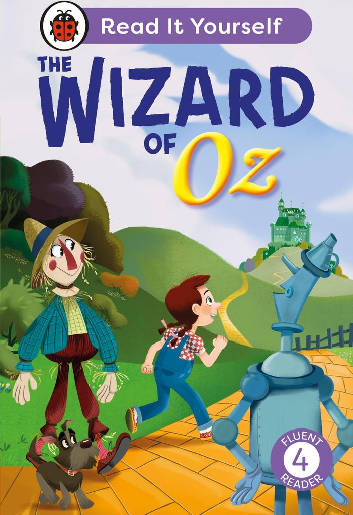 The Wizard of Oz: Read It Yourself - Level 4 Fluent Reader