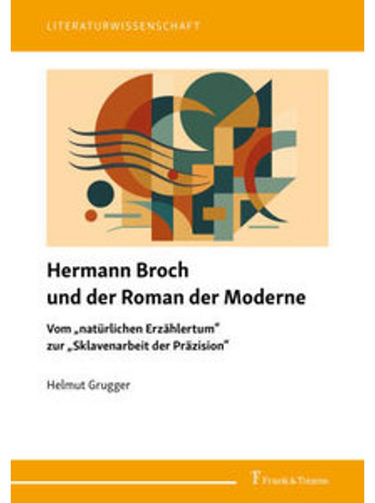 Hermann Broch und der Roman der Moderne