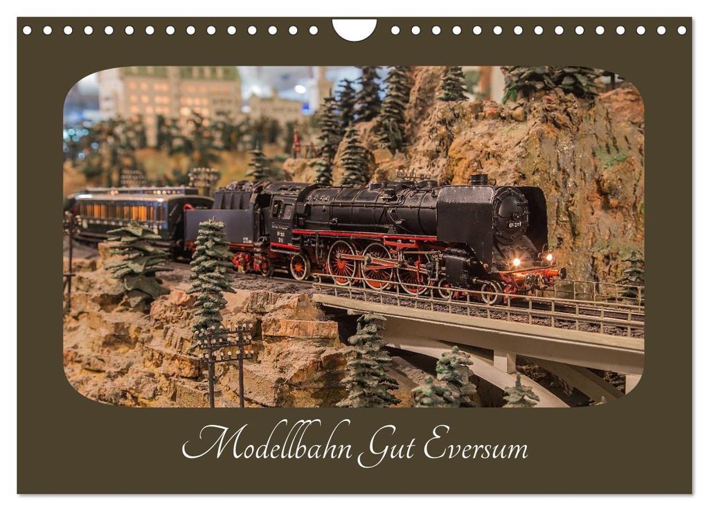 Modellbahn Gut Eversum (Wandkalender 2027 DIN A4 quer), CALVENDO Monatskalender