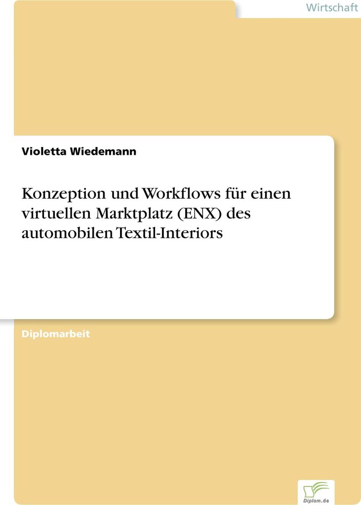 Konzeption und Workflows für einen virtuellen Marktplatz (ENX) des automobilen Textil-Interiors