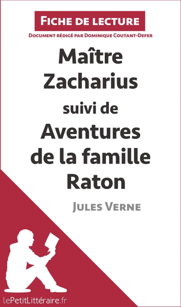 Maitre Zacharius suivi de Aventures de la famille Raton de Jules Verne (Fiche de lecture)