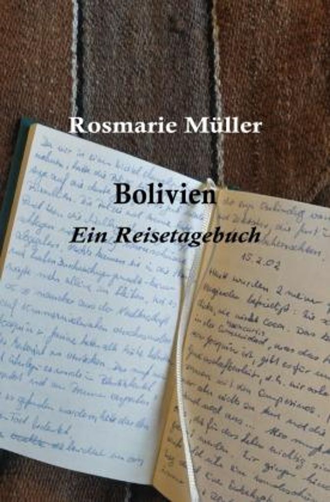 BOLIVIEN Ein Reisetagebuch