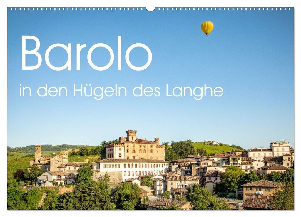Barolo in den Hügeln des Langhe (Wandkalender 2027 DIN A2 quer), CALVENDO Monatskalender
