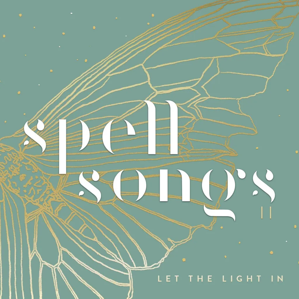 Spell Songs II Let The Light In Chants Magiques Musique Acoustique Zen
