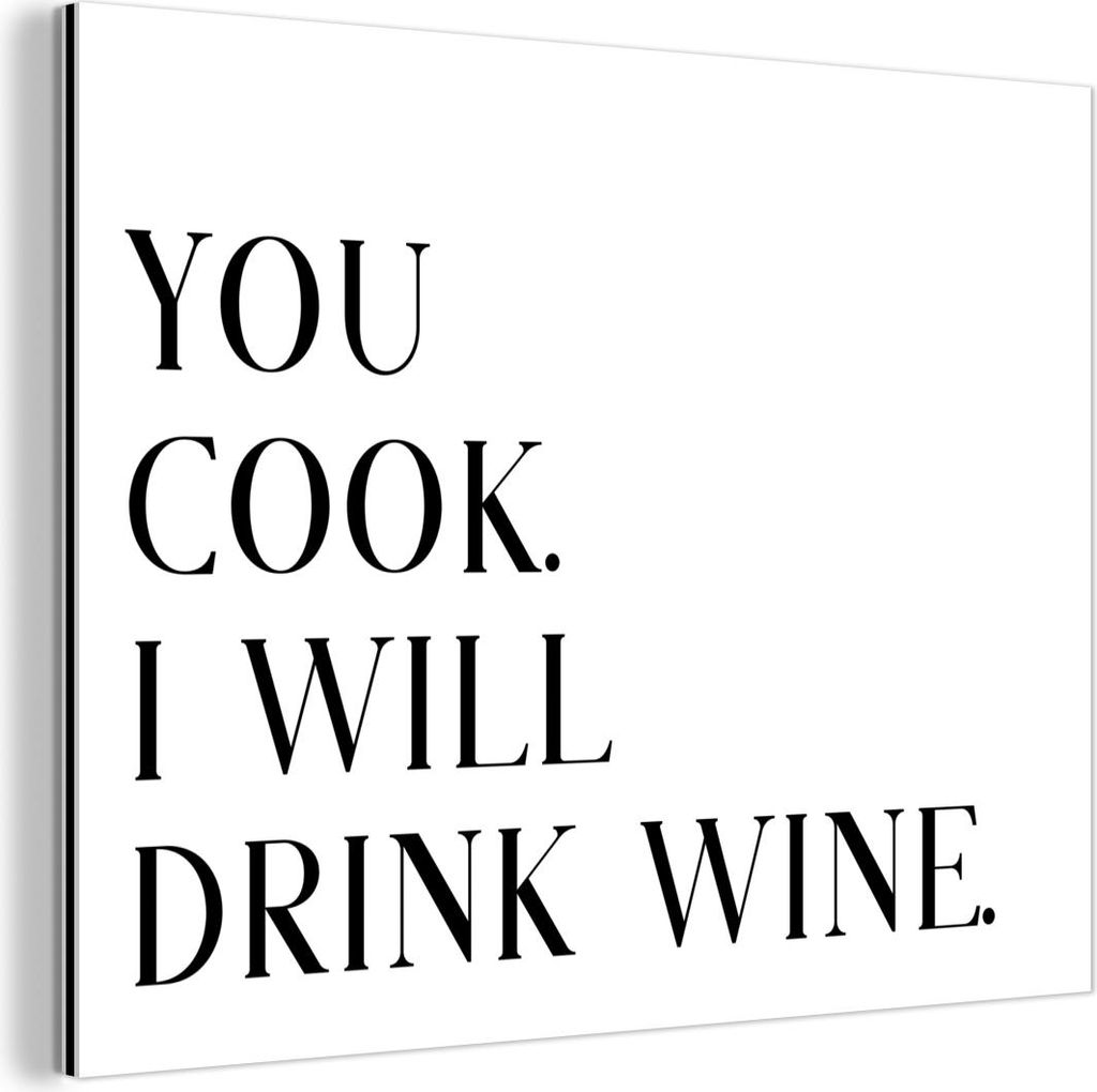 MuchoWow Wanddekoration Metall Metallbild Wandkunst 40x30 cm Zitat - 'Du kochst, ich trinke Wein' - Schwarz - Weiß MuchoWow Aluminium Gemälde - D...