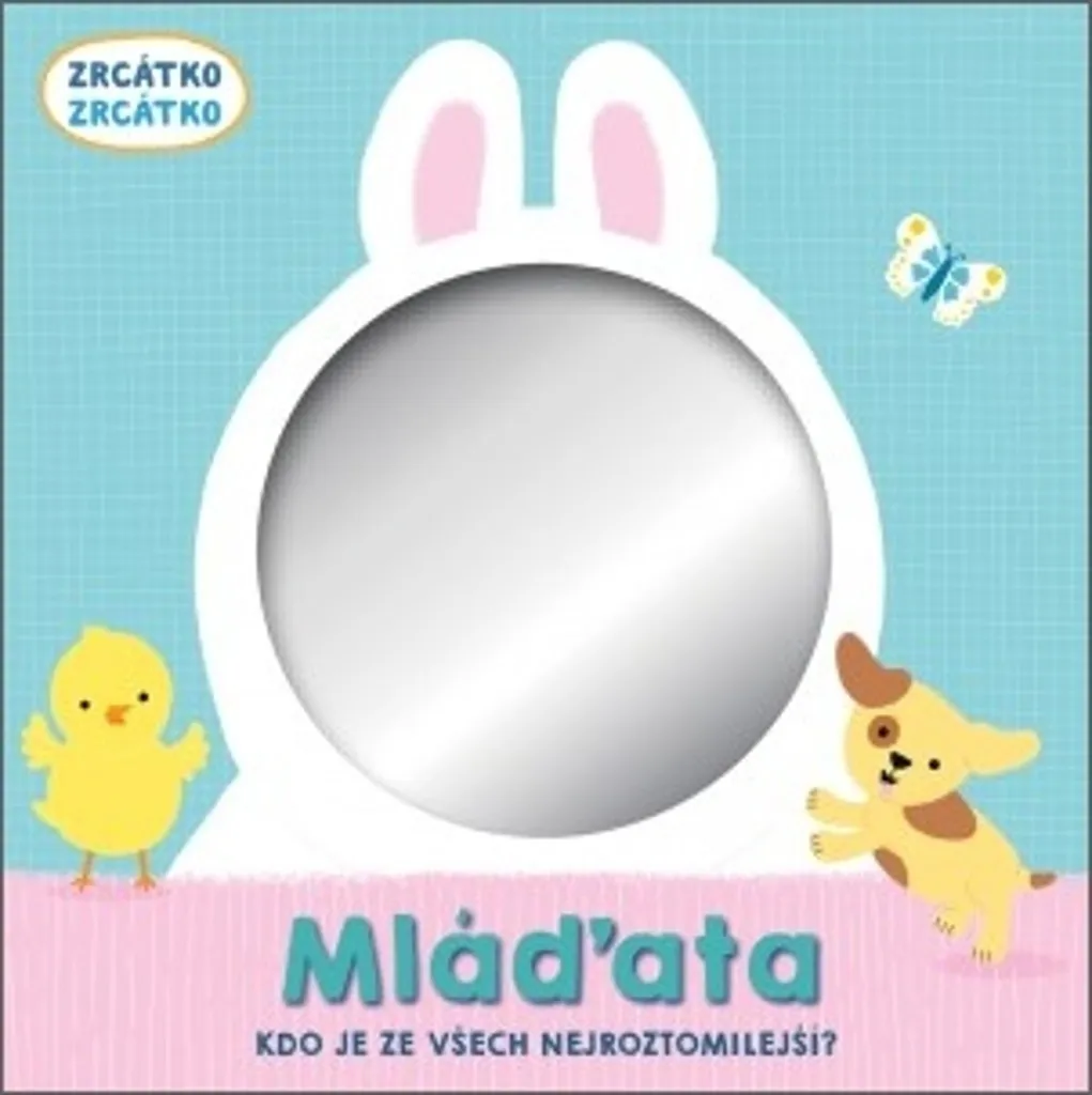 Livre Cartonné Zrcátko Mláďata Animaux avec Miroir Central
