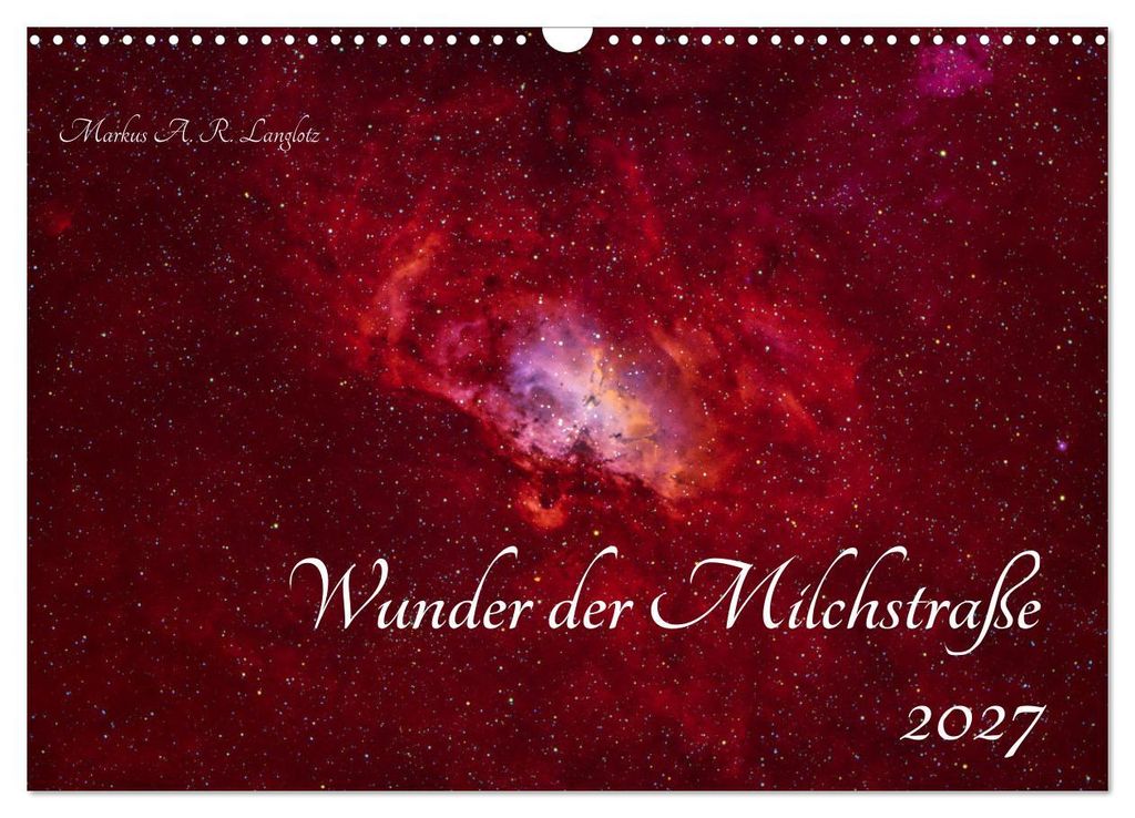 Wunder der Milchstraße (Wandkalender 2027 DIN A3 quer), CALVENDO Monatskalender