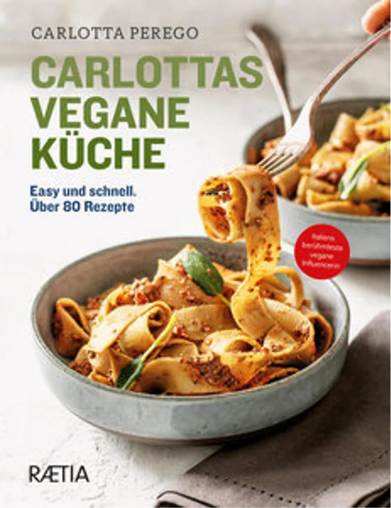 Carlottas vegane Küche : Recettes Végétales Faciles et Illustrées