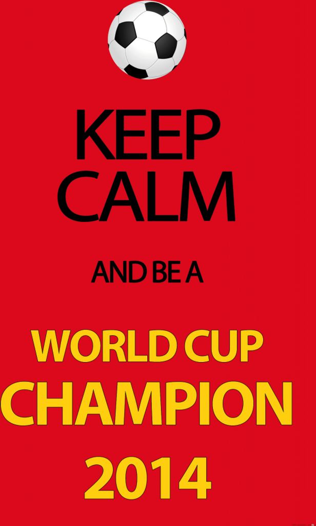 Fußball Kunstdruck Bild - Keep Calm And Be A World Cup Champion, Deutschland 2014 (120 x 80 cm)