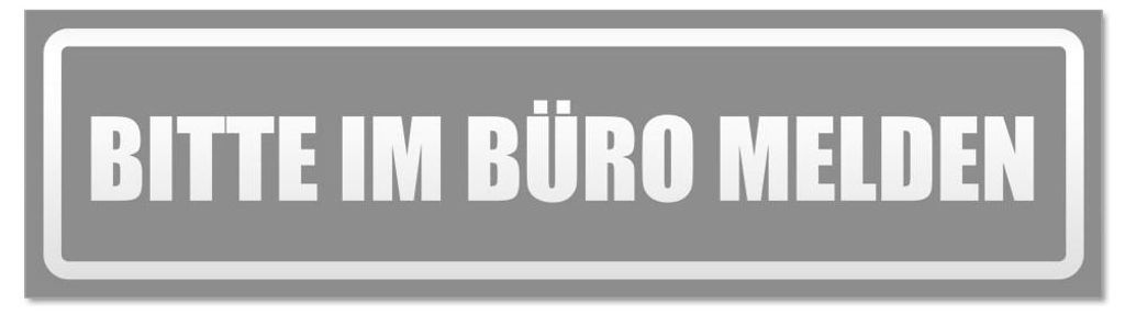 Kiwistar - Autoaufkleber - Grau - 45 x 12 cm - Bitte im Büro melden invertiert - Hinweis Aufkleber Sticker für Auto, Kfz, Fahrrad, PKW, LKW