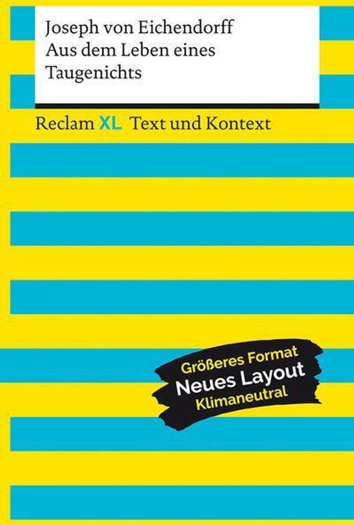 Aus dem Leben eines Taugenichts. Textausgabe mit Kommentar und Materialien