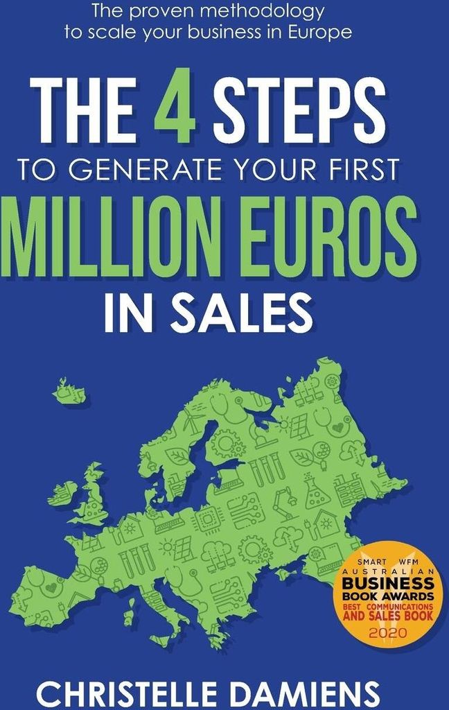 The 4 Steps to Generate Your First Million Euros in Sales