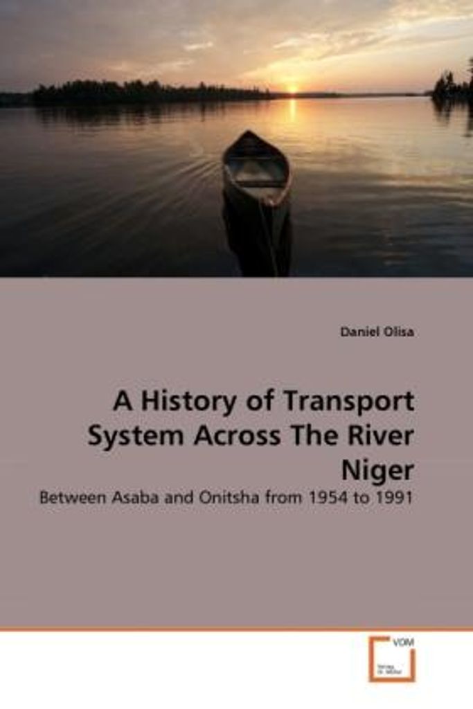 Olisa, D: History of Transport System Across The River Niger