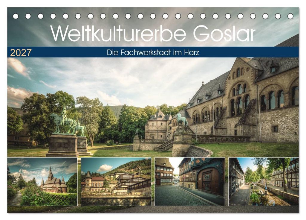 Weltkulturerbe Goslar (Tischkalender 2027 DIN A5 quer), CALVENDO Monatskalender
