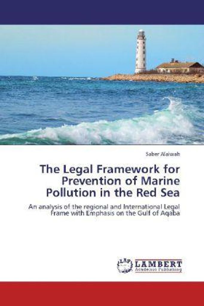 The Legal Framework for Prevention of Marine Pollution in the Red Sea