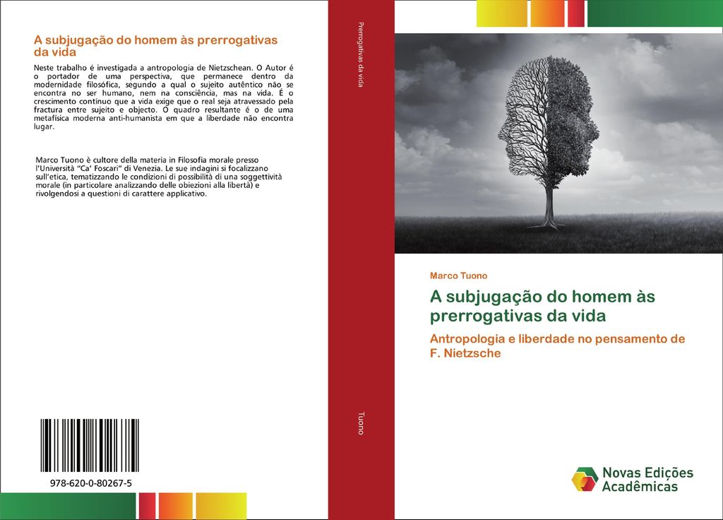 A subjugação do homem às prerrogativas da vida