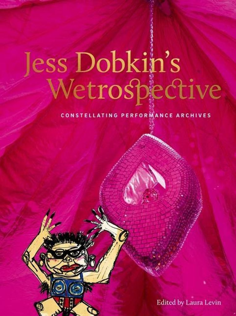 Jess Dobkins Wetrospective – Lingua: Inglese