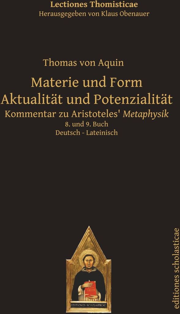 Materie und Form. Aktualität und Potenzialität
