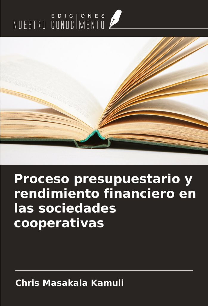 Proceso presupuestario y rendimiento financiero en las sociedades cooperativas