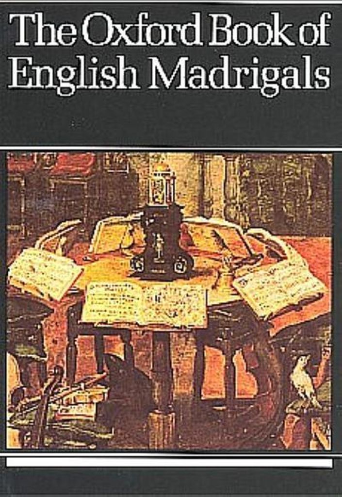 The Oxford Book of English Madrigals