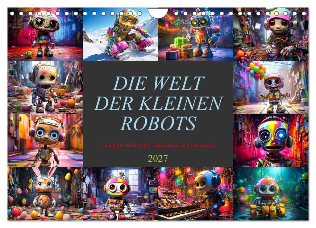 Die Welt der kleinen Robots (Wandkalender 2027 DIN A4 quer), CALVENDO Monatskalender