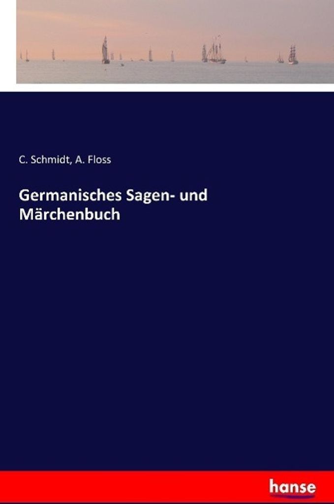 Germanisches Sagen- und Märchenbuch