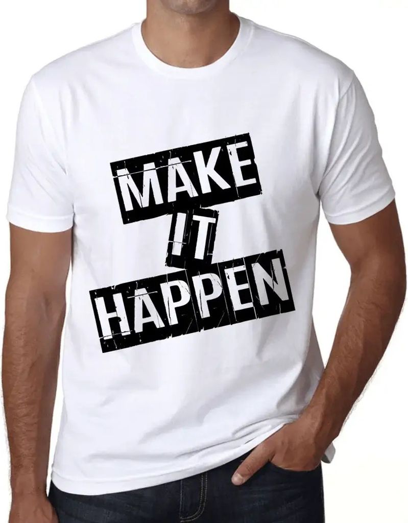 Herren Grafik T-Shirt Mach es möglich – Make It Happen – Öko-Verantwortlich Vintage Jahrgang Kurzarm Lustige Druck Geburtstag Geschenk Mann